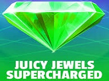 Juicy Jewels Supercharged